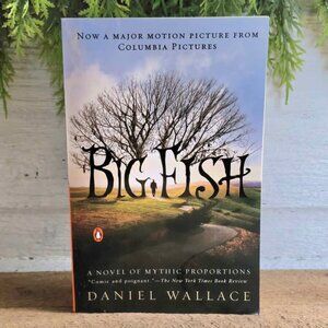 Big Fish by Daniel Wallace Paperback Book - Now a Motion Picture